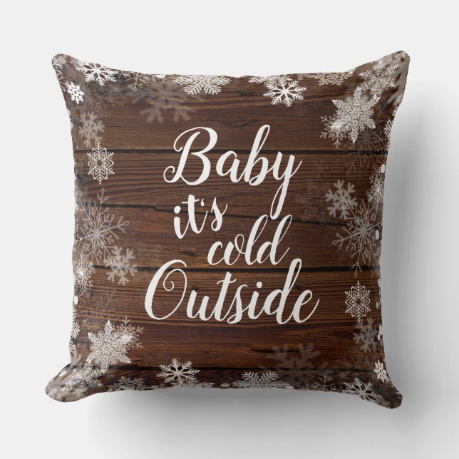 Baby it's cold outside Winter Baby Shower Throw Pillow (Front)