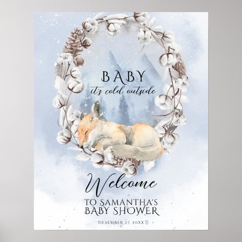 Baby its cold outside Winter Baby Shower welcome Poster