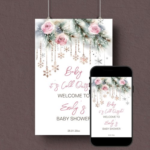 Baby its cold outside winter baby shower welcome  poster