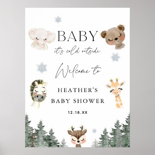 Baby Its Cold Outside Winter Baby Shower Welcome  Poster