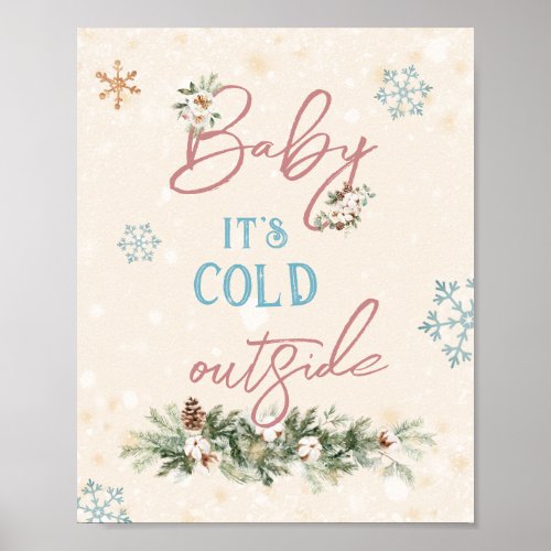 Baby Its Cold Outside Winter Girl Shower Sprinkle Poster