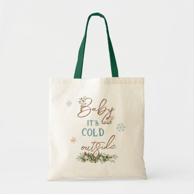 Baby It's Cold Outside Winter Holiday Shopping Tote Bag (Front)