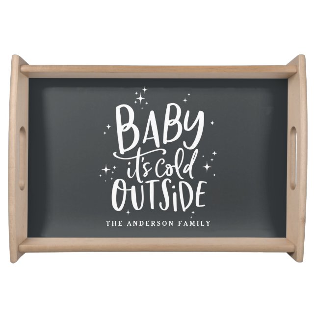 Baby its cold outside winter serving tray (Front)
