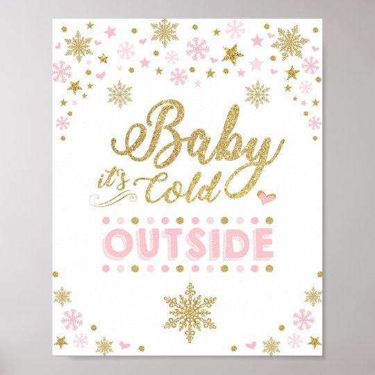 Baby It's Cold Outside Winter Snowflake Pink Gold Poster | Zazzle.com