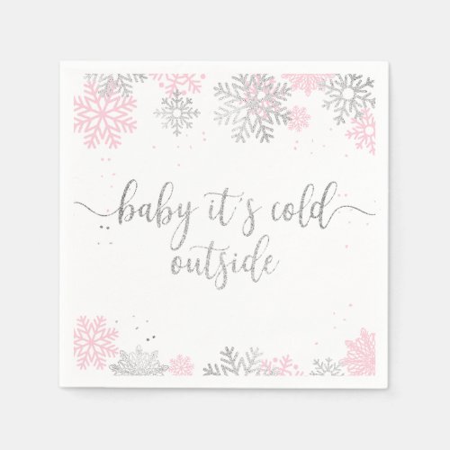 Baby Its Cold Outside Winter Snowflake Pink Silver Napkins