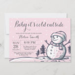 Baby its Cold Outside Winter Snowman Baby Shower Invitation<br><div class="desc">Baby its Cold Outside Winter Snowman Girl Baby Shower Invitation. Boy or Girl Baby Shower Invitation. Snowman and Christmas Tree. Winter Holiday Baby Shower Invite. Pink Background. For further customization,  please click the "Customize it" button and use our design tool to modify this template.</div>