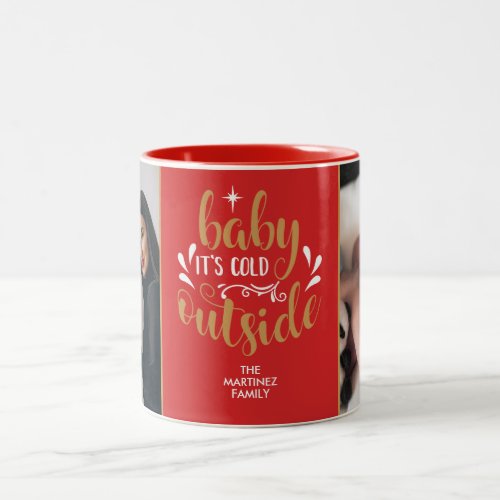 Baby Its Cold Outside Your Photo and Name Two_Tone Coffee Mug