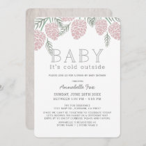 Baby Its Cold Pink Pine Cone Drive-by Baby Shower Invitation