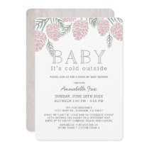 Baby Its Cold Pink Pine Cone Drive-by Baby Shower Invitation