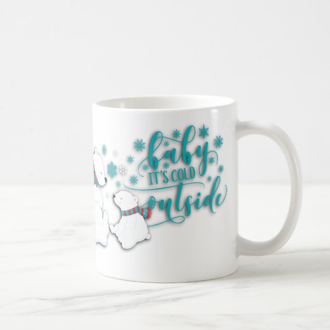 Baby Its Cold Polar Bears Coffee Mug (Right)