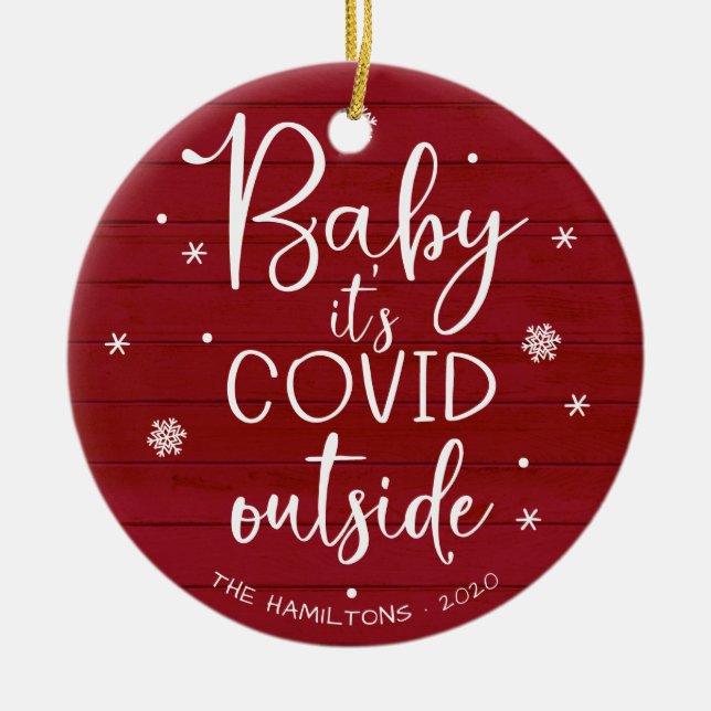 Baby It's Covid Outside Funny Christmas Red Wood Ceramic Ornament (Front)