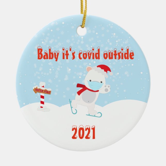 Baby it's Covid Outside Polar Bear 2021 Ceramic Ornament (Front)
