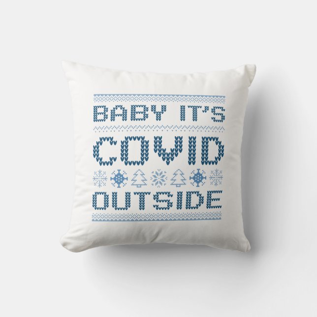 Baby It's Covid Outside Throw Pillow (Front)