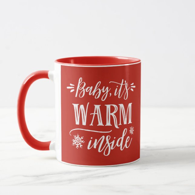 Baby, It's Warm Inside | Custom Color Mug (Left)