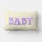 BABY Light Purple Lettering on Pale Yellow Pillow
