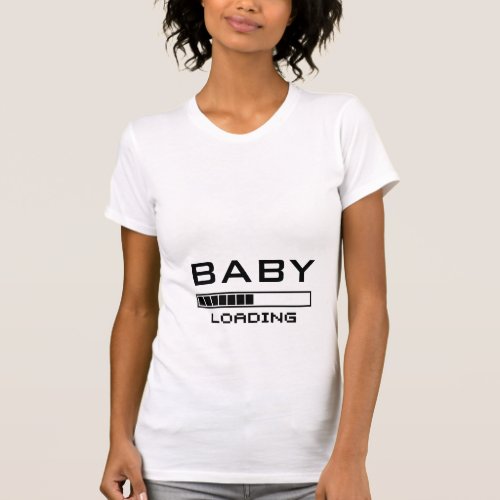 Baby Loading Funny Geeky Maternity T_Shirt