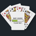 Baby Loading Funny Pregnancy New Mom Gifts Poker Cards<br><div class="desc">New Mom Pregnant Announcement T Shirts</div>