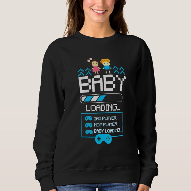 Baby Loading Pregnancy Announcement Mom Dad Gamer Sweatshirt (Front)