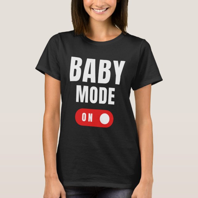Baby Mode - Black Pregnancy Announcement Shirt (Front)