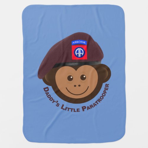 Baby Monkey âœDaddyâs Little Paratrooperâ Baby Blanket