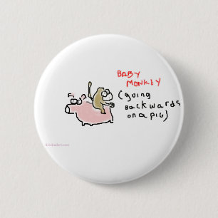 Baby Monkey (riding backwards on a pig) Pinback Button