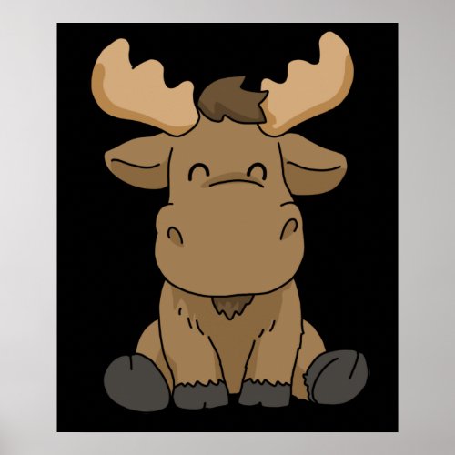 Baby Moose Gift Women Moose Gift Men Moose Poster