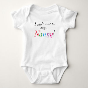 Baby Nanny Saying Fun Infant Shirt