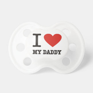 Baby of pacifier I Love my Daddy
