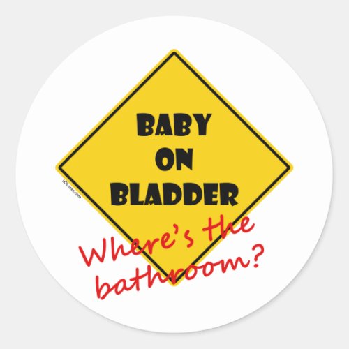 Baby on Bladder Classic Round Sticker