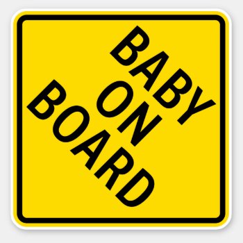 Baby On Board Caution Warning Sign Sticker by redsmurf77 at Zazzle