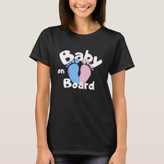 Baby On Board Saying Baby Belly Birth Pregnancy T-Shirt (Front)