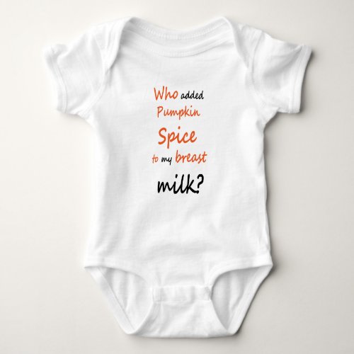 Baby Onesis  Pumpkin Spice Baby Bodysuit