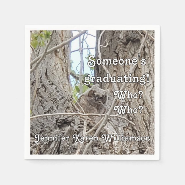 Baby Owl in Tree Someone's Graduating Who Who  Napkins (Front)