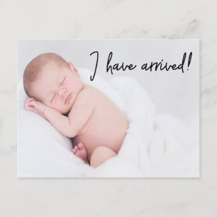 Baby Photo Birth Announcement I have arrived Postcard