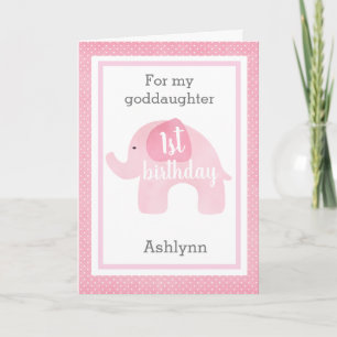 Baby Pink Elephant 1st Birthday Goddaughter Card