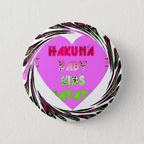 Baby Pink  Hearts Hakuna Matata Baby Kids Designp Pinback Button