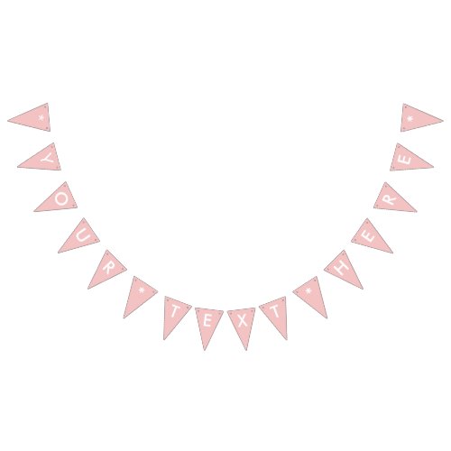 Baby Pink Solid Color Customize It Bunting Flags