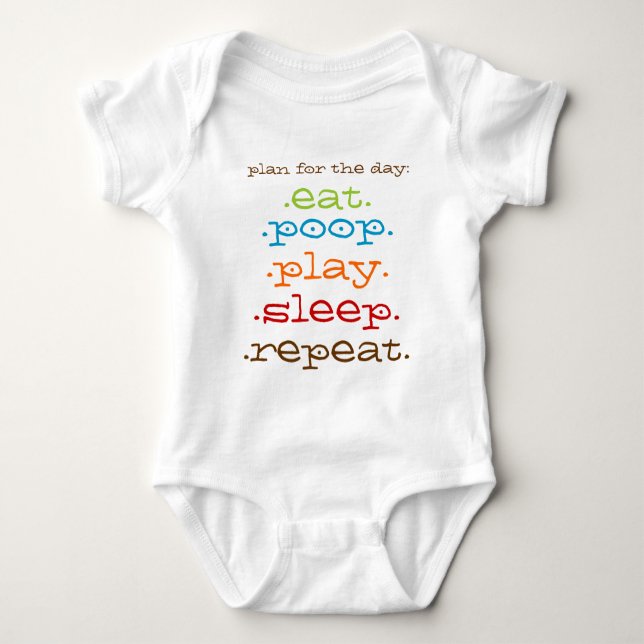 Baby Plans: Eat, Poop, Sleep, Repeat Funny Shirt (Front)