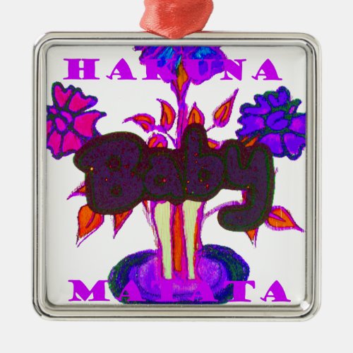 Baby plant Hakuna Matata giftspng Metal Ornament