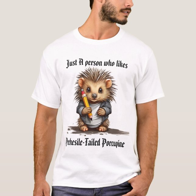 Baby Prehesile-Tailed Porcupine  holding pencil T-Shirt (Front)