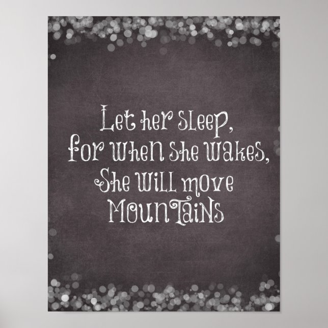 Baby Quote: Let Her Sleep, for When She Wakes Poster (Front)