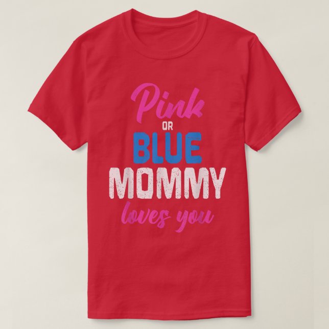 Baby Reveal Party Future Mommy Pregnancy Gender Re T-Shirt (Design Front)