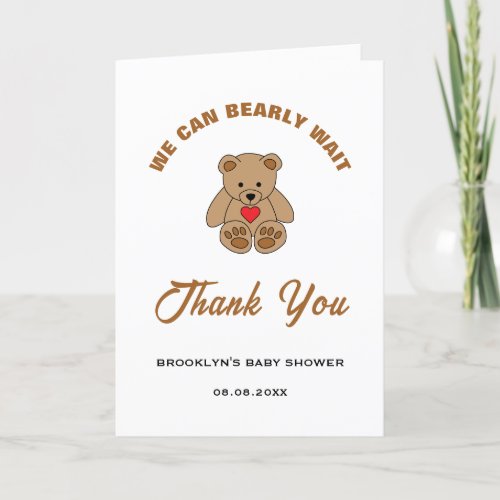 Baby Shower Brown Teddy Bear We Can Bearly Wait Thank You Card