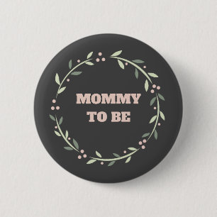 Baby shower button button for the mommy to be