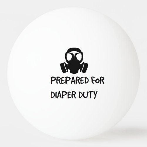 Baby Shower Dad PREPARED FOR DIAPER DUTY beer pong Ping Pong Ball