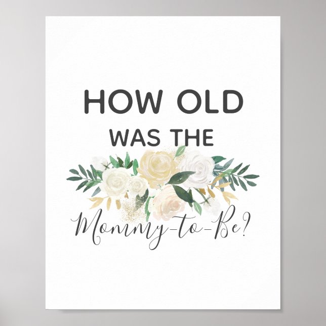 Baby Shower Flowers How Old Was Mommy Game Sign (Front)