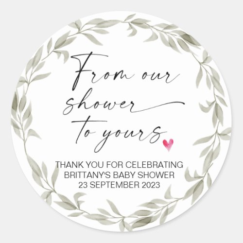 Baby Shower From Our Shower to Yours Party Favour  Classic Round Sticker