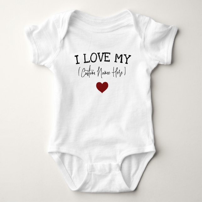 Baby Shower Gift I Love My Custom Text Baby Bodysuit (Front)