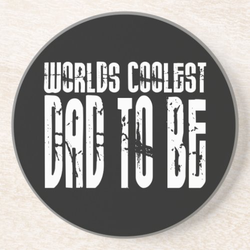 Baby Shower Gifts 4 Dads Worlds Coolest Dad to Be Coaster