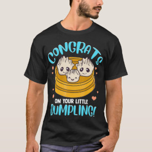 Baby Shower Little Dumpling Dim Sum Pun T-Shirt